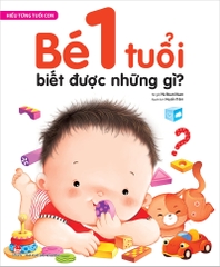 hieu-tung-tuoi-con-be-1-tuoi-biet-duoc-nhung-gi-faa66f64546747fdb11fb7f177b61633 hieu tung tuoi con be 1 tuoi biet duoc nhung gi faa66f64546747fdb11fb7f177b61633 - Tuyển Chọn Sách Hay