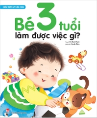 hieu-tung-tuoi-con-be-3-tuoi-lam-duoc-viec-gi-4a91b6b278e74535a9419d2f45982e86 hieu tung tuoi con be 3 tuoi lam duoc viec gi 4a91b6b278e74535a9419d2f45982e86 - Tuyển Chọn Sách Hay