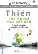 Hiểu Và Ứng Dụng Nhanh – Thiền Cho Người Mới Bắt Đầu