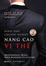 Hình Ảnh Chuyên Nghiệp Nâng Cao Vị Thế – Professional Image: Your Roadmap To Success