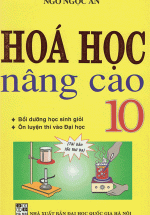 Hóa Học Nâng Cao 10 (Tái Bản)