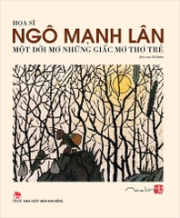 hoa-si-ngo-manh-lan-bia-mem-c684347fb08f4f6f9243cd510cc87a98 hoa si ngo manh lan bia mem c684347fb08f4f6f9243cd510cc87a98 - Tuyển Chọn Sách Hay