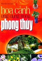Hoa Cảnh Ứng Dụng Trong Phong Thủy