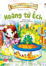 Truyện Cổ Tích Thế Giới Hay Nhất – Hoàng Tử Ếch