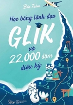 Học Bổng Lãnh Đạo Glik Và 22.000 Dặm Diệu Kỳ