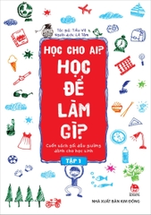hoc-cho-ai-hoc-de-lam-gi-tap-1-51163b27b4354750b51966a3e817eccd hoc cho ai hoc de lam gi tap 1 51163b27b4354750b51966a3e817eccd - Tuyển Chọn Sách Hay