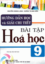 Hướng Dẫn Học Và Giải Chi Tiết Bài Tập Hóa Học 9