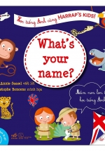 Học Tiếng Anh Cùng Harrap’S Kids: Tên Bạn Là Gì? (4+)