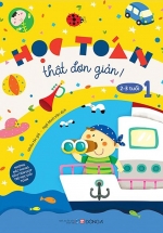 Học Toán Thật Đơn Giản: 2-3 Tuổi – Tập 1