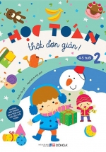 Học Toán Thật Đơn Giản: 4-5 Tuổi – Tập 2