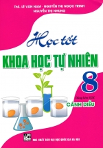 Học Tốt Khoa Học Tự Nhiên 8 (Dùng Kèm SGK Cánh Diều)