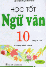 Học Tốt Ngữ Văn 10 – Tập 1+2