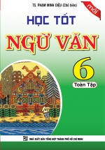 hoc-tot-ngu-van-6-toan-tap_L hoc tot ngu van 6 toan tap L - Tuyển Chọn Sách Hay