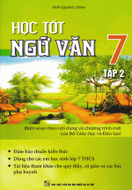 Học Tốt Ngữ Văn 7 Tập 2 (Thái Quang Vinh)