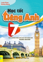 Học Tốt Tiếng Anh 7 – Global Success (Theo Chương Trình GDPT Mới – ND)
