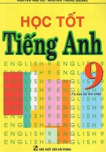 Học Tốt Tiếng Anh 9 (Hồng Ân)
