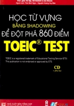 Học Từ Vựng Bằng Shadowing Để Đột Phá 860 Điểm Toeic Test