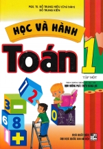 Học Và Hành Toán 1 – Tập 1 (Theo Chương Trình Tiểu Học Mới Định Hướng Phát Triển Năng Lực)