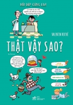 Hỏi Đáp Cùng Em – Thật Vậy Sao?