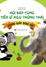 Hỏi Đáp Cùng Tiến Sĩ Meo Thông Thái – Vương Quốc Động Vật
