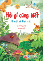 Hỏi Gì Cũng Biết – Bí Mật Từ Thực Vật