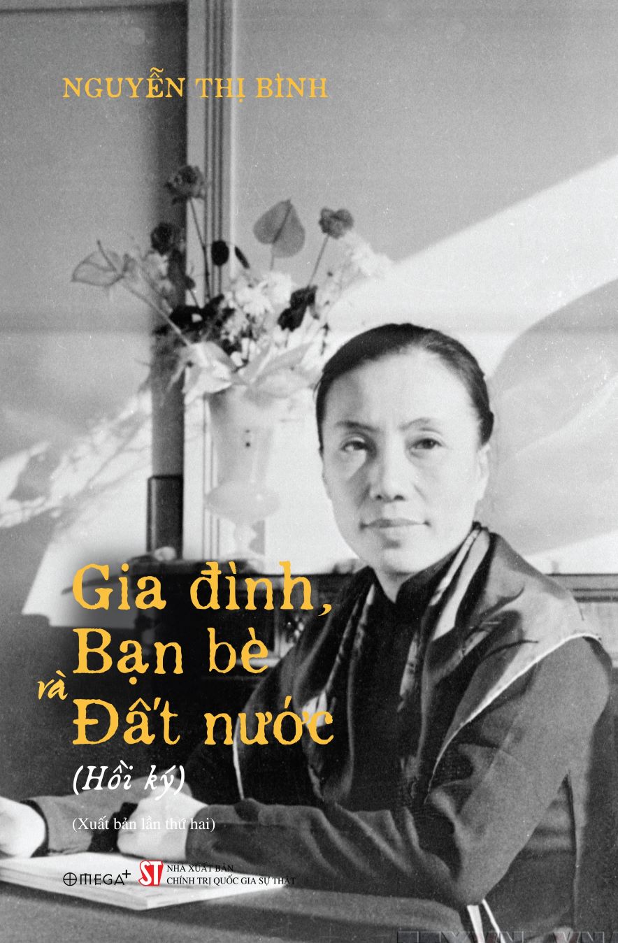 Hồi Ký Nguyễn Thị Bình – Gia Đình, Bạn Bè Và Đất Nước