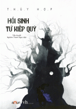 Hồi Sinh Từ Kiếp Quỷ
