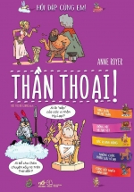 Hỏi Đáp Cùng Em – Thần Thoại