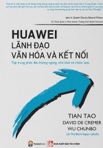 Huawei – Lãnh Đạo, Văn Hóa Và Kết Nối
