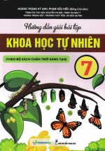 Hướng Dẫn Giải Bài Tập Khoa Học Tự Nhiên 7 (Theo Bộ Sách Chân Trời Sáng Tạo)