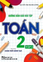 Hướng Dẫn Giải Bài Tập Toán 2 – Tập 2 (Bám Sát SGK Chân Trời Sáng Tạo)