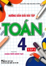 Hướng Dẫn Giải Bài Tập Toán 4 – Tập 1 (Bám Sát SGK Chân Trời Sáng Tạo)