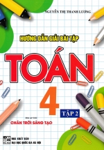 Hướng Dẫn Giải Bài Tập Toán 4 – Tập 2 (Bám Sát SGK Chân Trời Sáng Tạo)