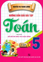 Hướng Dẫn Giải Bài Tập Toán 5 – Tập 1 (Bám Sát SGK Kết Nối Tri Thức Với Cuộc Sống)