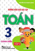 Hướng Dẫn Giải Bài Tập Toán Lớp 3 – Tập 2 (Dùng Kèm SGK Cánh Diều)