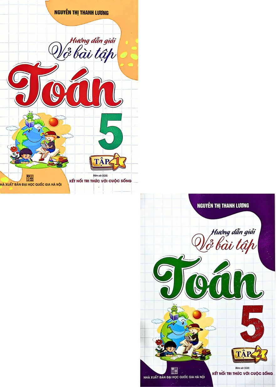 Combo Hướng Dẫn Giải Vở Bài Tập Toán Lớp 5 – Bám Sát SGK: Kết Nối Tri Thức Với Cuộc Sống Tập 1+2 (Bộ 2 Cuốn)