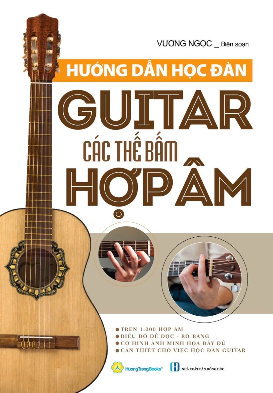 Hướng Dẫn Học Đàn Guitar – Các Thế Bấm Hợp Âm