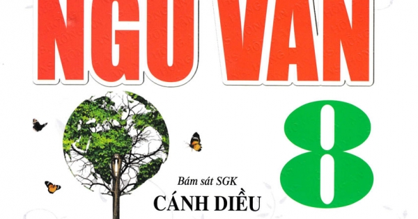 Hướng Dẫn Học Tốt Ngữ Văn 8 – Tập 1 (Bám Sát SGK Cánh Diều)