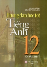 Hướng Dẫn Học Tốt Tiếng Anh Lớp 12