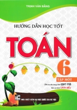 Hướng Dẫn Học Tốt Toán 6 – Tập 1 (Bám Sát SGK Cánh Diều)