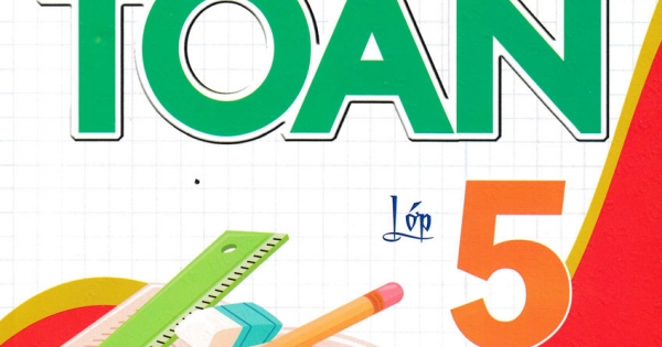 Hướng Dẫn Học Tốt Toán Lớp 5 – Tập 2 (Bám Sát SGK Chân Trời Sáng Tạo)