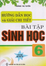 Hướng Dẫn Học Và Giải Chi Tiết Bài Tập Sinh Học 6