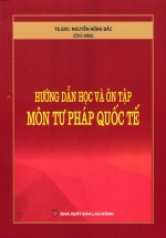 Hướng Dẫn Học Và Ôn Tập Môn Tư Pháp Quốc Tế (DH)