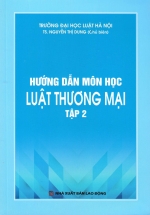 Hướng Dẫn Môn Học Luật Thương Mại – Tập 2 (DH)