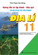 Hướng Dẫn Ôn Tập Nhanh – Hiệu Quả Câu Hỏi Và Bài Tập Trắc Nghiệm Địa Lí 11 – Sách Bồi Dưỡng Học Sinh Giỏi