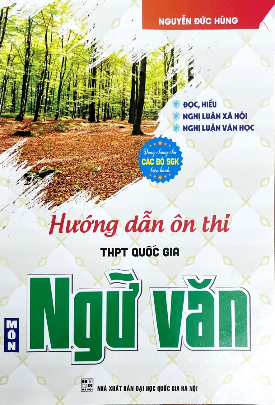 Hướng Dẫn Ôn Thi THPT Quốc Gia Môn Ngữ Văn (Dùng Chung Cho Các Bộ SGK Hiện Hành)