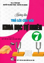 Hướng Dẫn Trả Lời Câu Hỏi Khoa Học Tự Nhiên 7 (Dùng Kèm SGK Kết Nối Tri Thức Với Cuộc Sống)