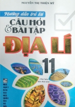 Hướng Dẫn Trả Lời Câu Hỏi Và Bài Tập Địa Lí 11