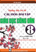 Hướng Dẫn Trả Lời Câu Hỏi Và Bài Tập Giáo Dục Công Dân 8 – Bộ Sách Kết Nối