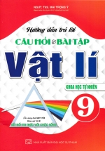 Hướng Dẫn Trả Lời Câu Hỏi Và Bài Tập Vật Lí 9 – Khoa Học Tự Nhiên (Bám Sát SGK Kết Nối Tri Thức Với Cuộc Sống)